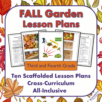Preview of Fall Garden Lesson Plans and Activities - Third and Fourth Grade - Ten Weeks