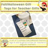 Fall/Halloween Gift Tags for Teacher Gifts