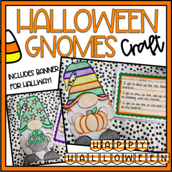 Preview of Fall/Halloween Gnome Craft with Bulletin Banner & Writing Prompt- October Fun