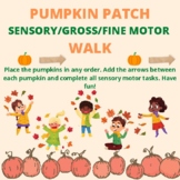 Fall/Harvest/Thanksgiving Gross/Sensory/Fine Motor Walk ac