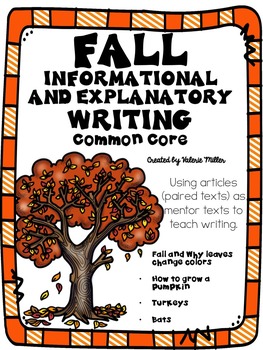 Preview of Fall Informative and Explanatory Writing -using Mentor Texts (common core)