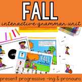 Fall Interactive Grammar Unit for Speech Therapy (Present 