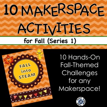 Preview of Fall Into STEAM! 10 hands-on, fall-themed STEM challenges for your makerspace