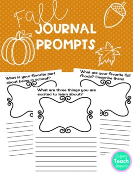 Fall Journal Prompts **NO PREP** by Inspireteachinquire | TpT