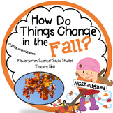 Fall Kindergarten Science and Social Studies Unit