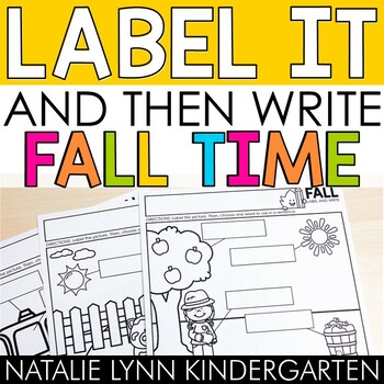 Preview of Fall Label and Write Kindergarten Writing Center Worksheets