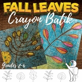 Fall Leaves Art Lesson: Wax Crayon Batik Autumn Leaves: El