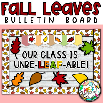 Preview of Fall Leaves Bulletin Board | Unbe-leaf-able Class! | Fall Classroom Decor