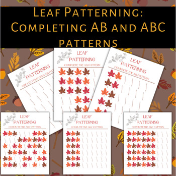 Fall Leaves Patterning Activity- Completing AB and ABC Patterns | TPT