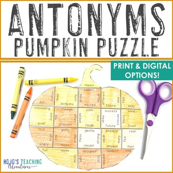 Preview of ANTONYMS Pumpkin Autumn Fall Literacy Center Activity Puzzle Game or Craft