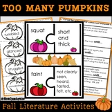 Fall Literature Actvities: Too Many Pumpkins Unit