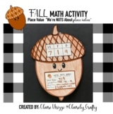 Fall Math Activity - Acorn Place Value "We're NUTS About P