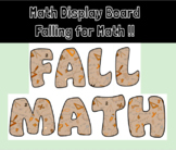 *FALLING For MATH* Math Display Board / Bulletin Board