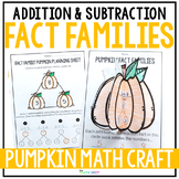 Fall Math Pumpkin Craft | Addition and Subtraction Fact Families