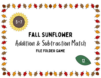 Preview of Fall Math Sunflower Addition and Subtraction Match File Folder Game for Autism