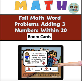 Preview of Fall Math Word Problems Adding 3 Numbers Within 20 - Boom Cards