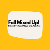 Fall Mixed Up! Dialogic Read Aloud and Book Companion- Activities