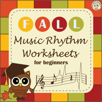 Preview of Fall Music Rhythm Worksheets for Beginners