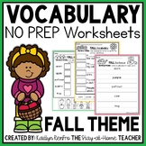 Fall NO PREP Vocabulary Worksheets | Writing Activities | 