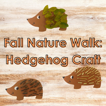 Fall Nature Walk: Hedgehog Craft by Xiana's Playroom | TPT