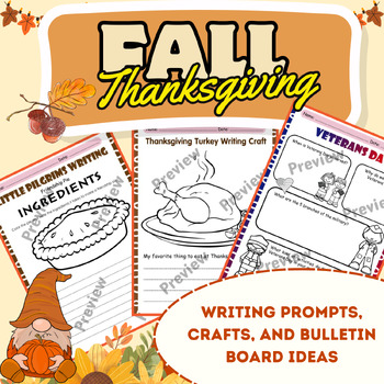 Preview of Fall/ November/ Thanksgiving: Writing Prompts, Crafts, and Bulletin Board Ideas