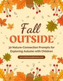 Fall Outside: 30 Prompts for Exploring Nature with Children