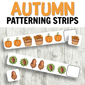 Preview of Fall Patterning Strips for Autumn or Fall Math Centers Preschool Activities