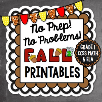 Preview of Fall NO PREP Math and Literacy Printables {First Grade}