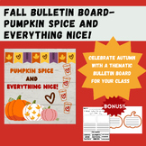 Fall "Pumpkin Spice and Everything Nice" Bulletin Board-Wr
