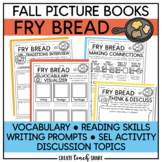 Fall Read Aloud Books | Fry Bread | Reading Activities & L