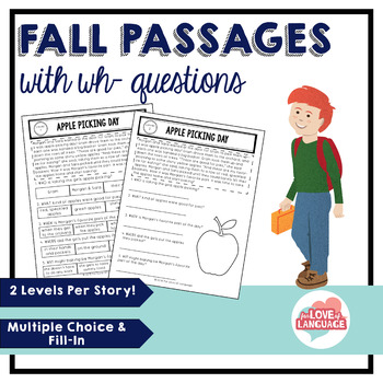 Preview of Fall Reading Passages with WH-Questions--Leveled