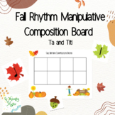 Fall Themed Ta and Titi Rhythm Cards/Composition Board