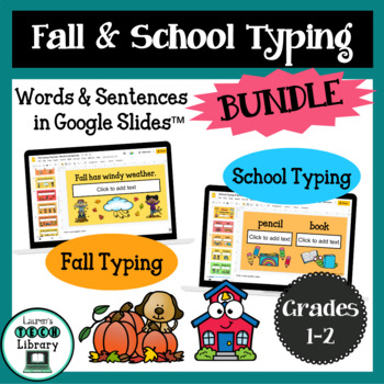 Preview of Fall & School Typing BUNDLE Word and Sentence Typing in Google Slides™