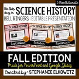 Fall Science History Bell Ringers  | Editable Presentation