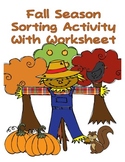 Fall Season Sorting Activity with Two Follow Up Worksheets