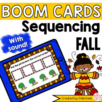 Preview of Fall Sequencing Pictures Activity Boom Cards Digital