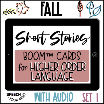 Preview of Fall Short Stories Boom™ Cards Higher Order Language Skills