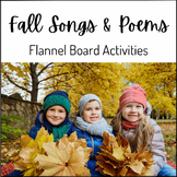 Fall Songs, Poems and Flannel Board Activities
