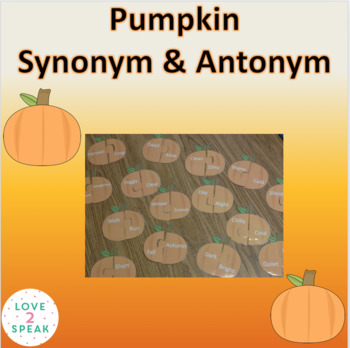 Preview of Fall Synonym and Antonym Pumpkin Match
