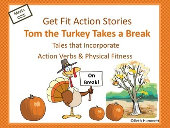 Preview of Fall Thanksgiving PE & Reading: Get Fit Story: Tom the Turkey Takes a Break