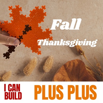 Preview of Fall & Thanksgiving Plus plus blocks activity / Math Center & STEM Morning Bin