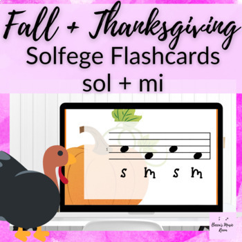 Preview of Fall + Thanksgiving Solfege Flashcards for sol + mi // PDF + Google Slides