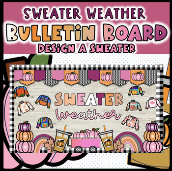 Preview of Fall Thanksgiving Sweater Weather November Bulletin Board Decor Color and BW