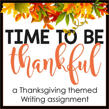 Preview of Fall/Thanksgiving Writing Assignment: A Thankful Letter