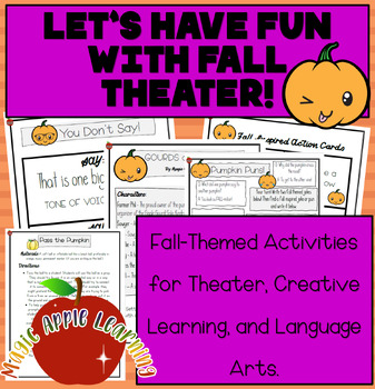 Preview of Fall Theater Activities, Fall Theater Games and Dramatic Learning