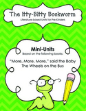 Fall Literature-based Units:  The Wheels on the Bus; "More