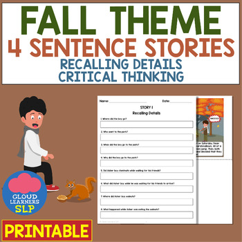 Preview of Fall Theme - 4 Sentence Stories (Recalling Details and Critical Thinking)