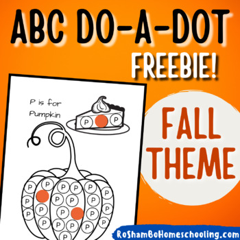 Preview of Fall Theme ABC Do-A-Dot | FREE Coloring Sheets for Pre-K
