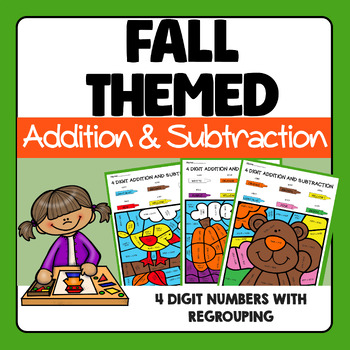 Preview of Fall Themed Color by Code 4 Digit Addition and Subtraction with Regrouping