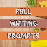 Fall Themed Creative Writing Prompts